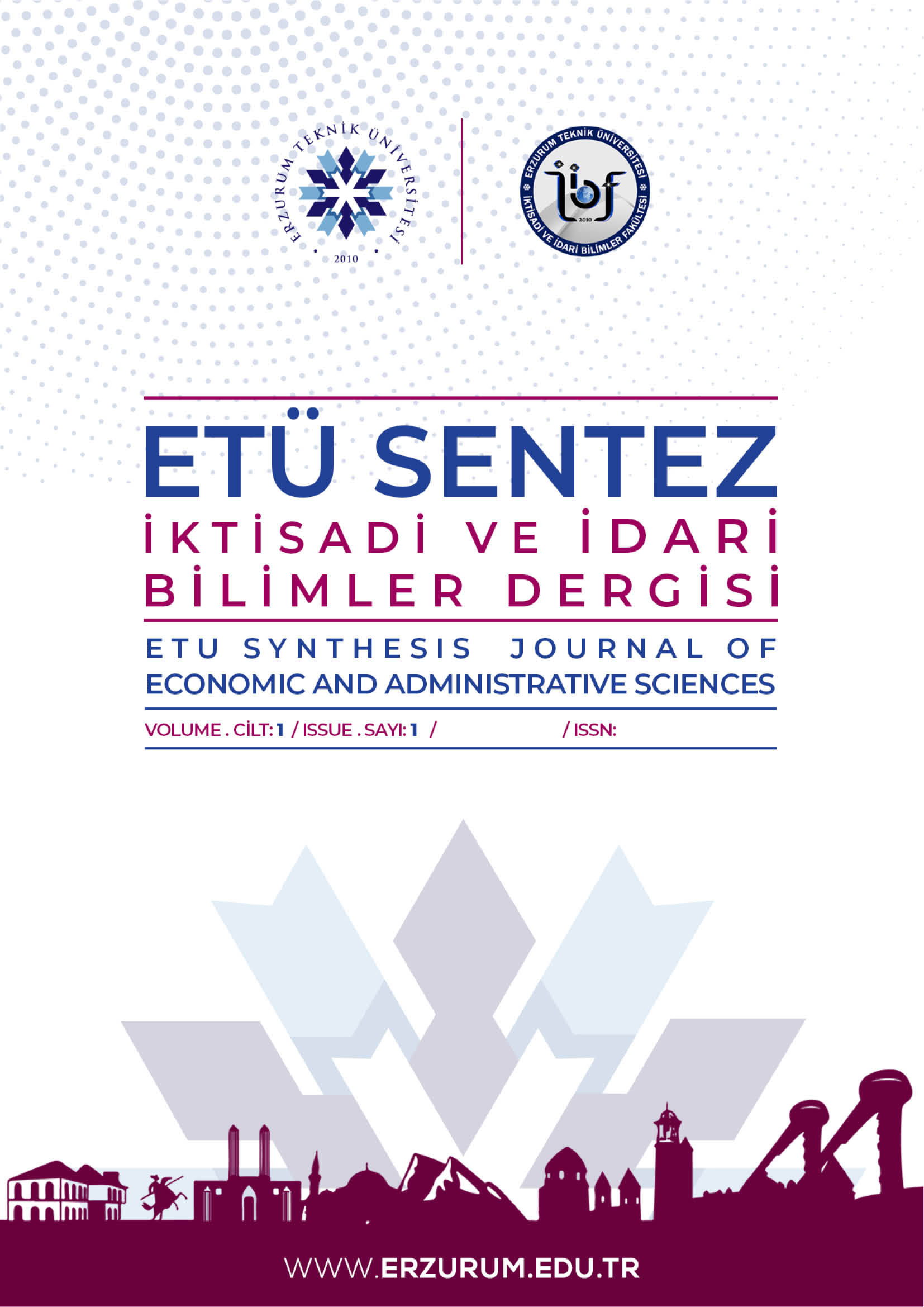 ETÜ Sentez İkdisadi ve İdari Bilimler Dergisi - ETU Synthesis Journal of Economics and Administrative Sciences