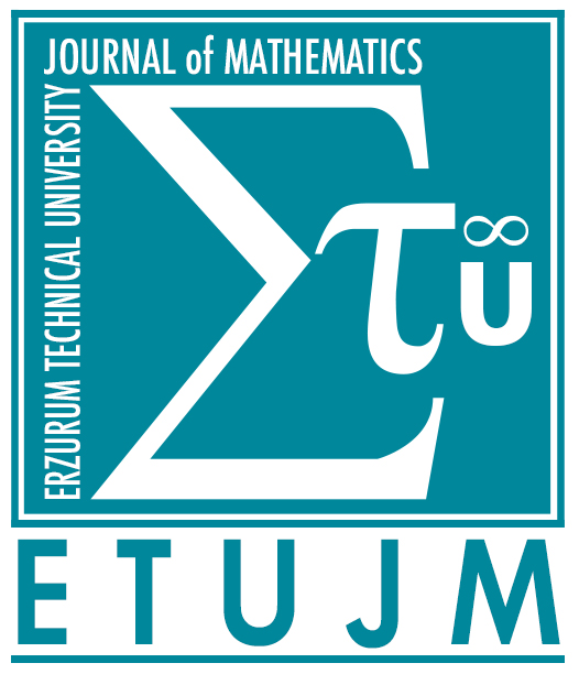 Erzurum Technical University Journal of Mathematics